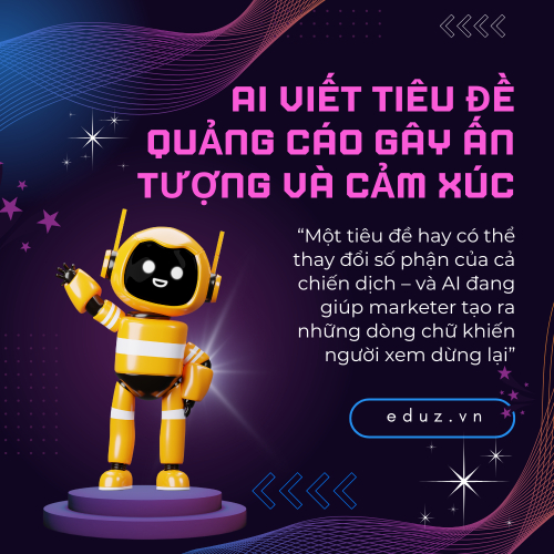 Bài 22: AI Viết Tiêu Đề Quảng Cáo Gây Ấn Tượng Và Cảm Xúc